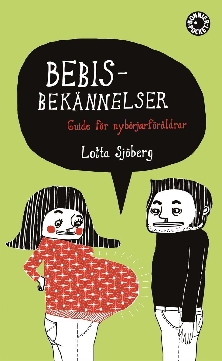 Lotta Sjöberg - Bebisbekännelser : guide för nybörjarföräldrar, Pocket