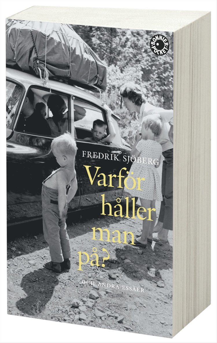 Varför håller man på? och andra essäer