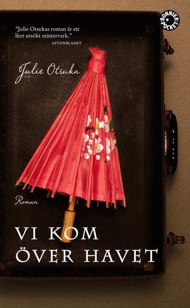 Julie Otsuka - Vi kom över havet, Pocket