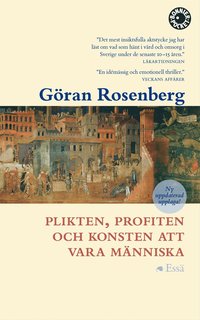 bokomslag Plikten, profiten och konsten att vara människa : essä