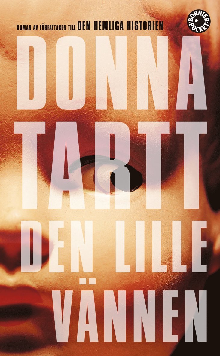 Donna Tartt - Den lille vännen, Pocket