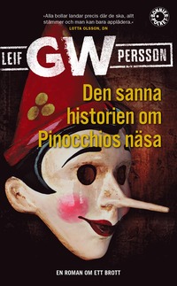 bokomslag Den sanna historien om Pinocchios näsa : en roman om ett brott