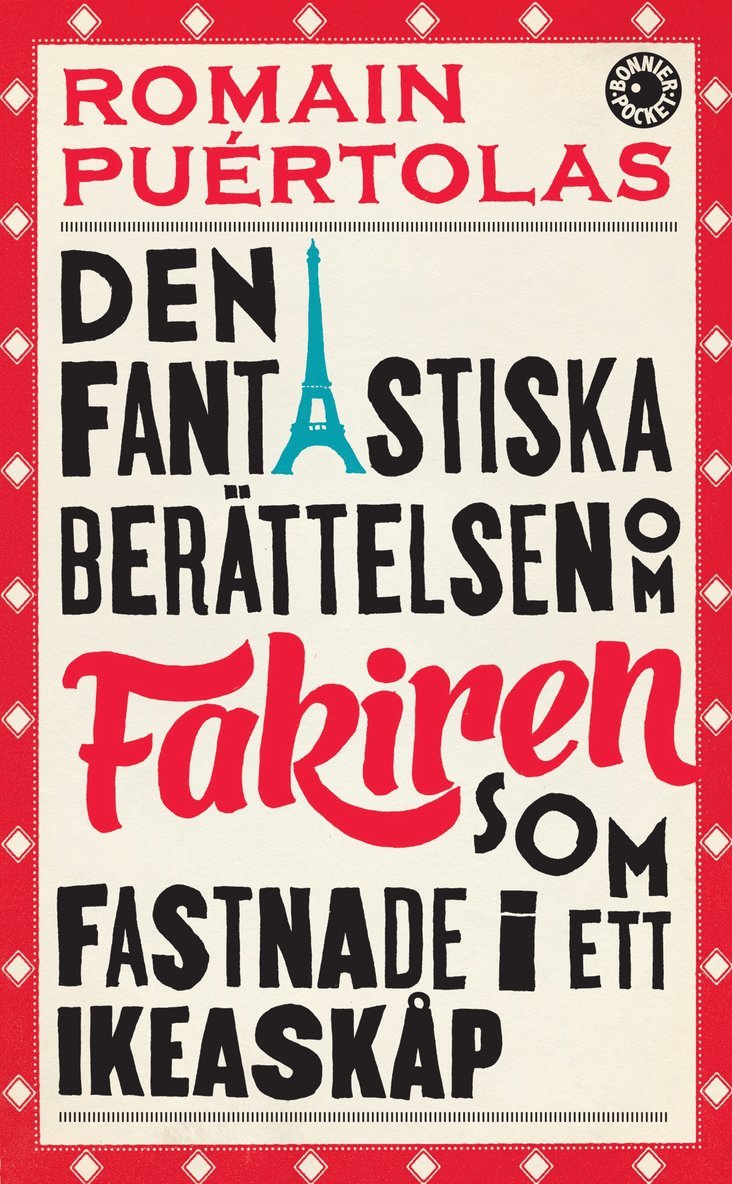 Romain Puértolas - Den fantastiska berättelsen om fakiren som fastnade i ett IKEA-skåp, Pocket