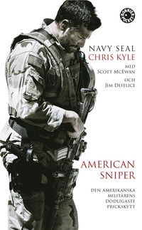 bokomslag American Sniper : den amerikanska militärens dödligaste prickskytt