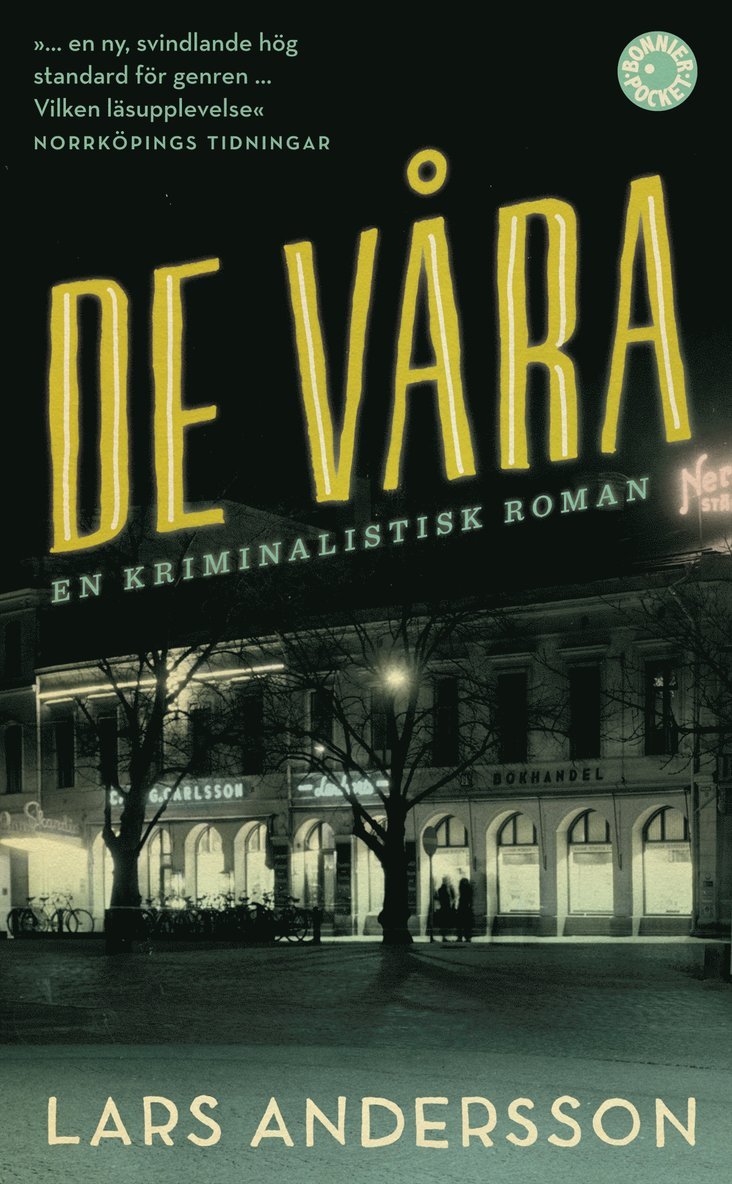 De våra : en kriminalistisk roman