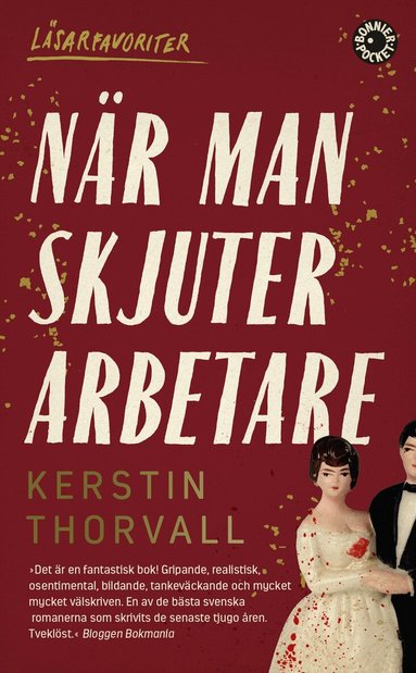 Kerstin Thorvall - När man skjuter arbetare, Pocket