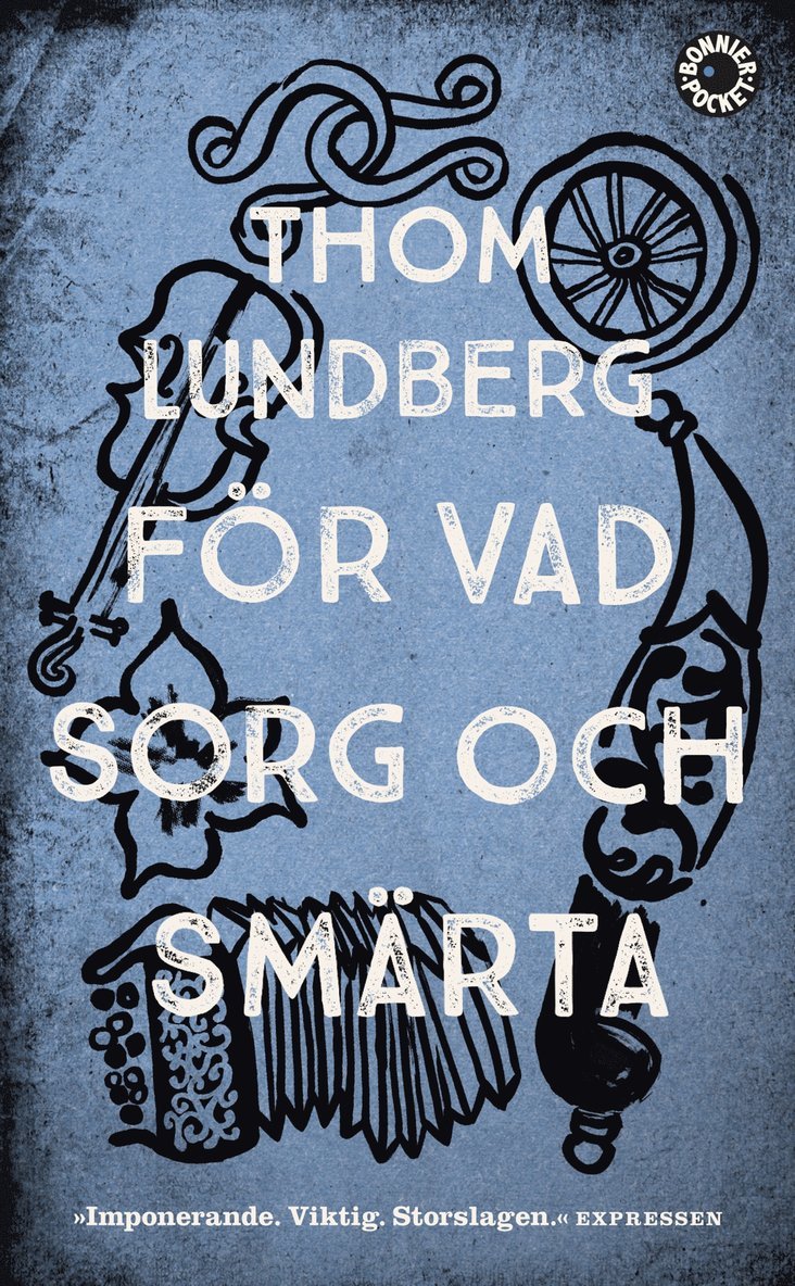 Thom Lundberg - För vad sorg och smärta, Pocket