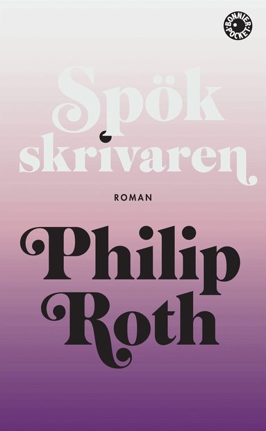 Philip Roth - Spökskrivaren, Pocket