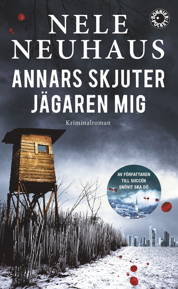Annars skjuter jägaren mig