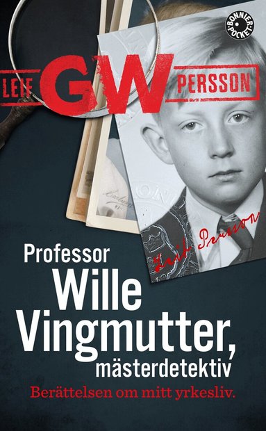 Leif G. W. Persson - Professor Wille Vingmutter, mästerdetektiv : berättelsen om mitt yrkesliv, Pocket