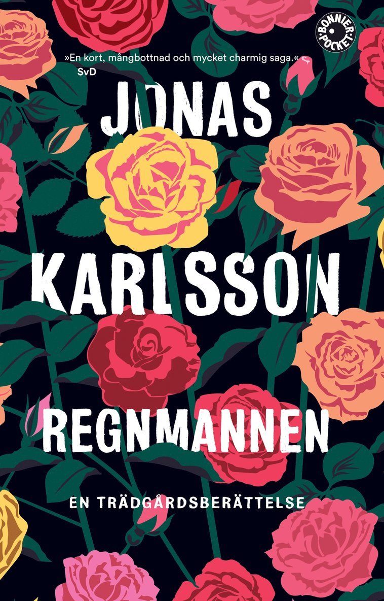 Jonas Karlsson - Regnmannen : en trädgårdsberättelse, Pocket