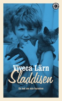 bokomslag Sladdisen : en bok om min barndom