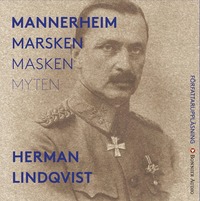 bokomslag Mannerheim : marsken, masken, myten