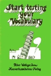 Peter Watcyn-Jones - Start testing your vocabulary, Häftad
