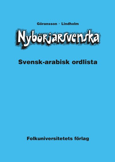 bokomslag Nybörjarsvenska svensk-arabisk ordlista