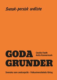 bokomslag Goda Grunder svensk-persisk ordlista