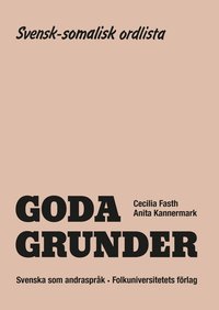bokomslag Goda Grunder svensk-somalisk ordlista