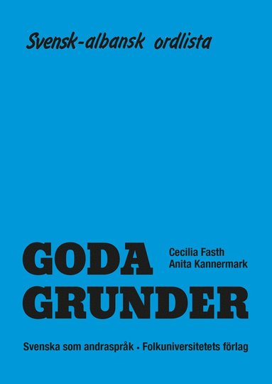 bokomslag Goda Grunder svensk-albansk ordlista