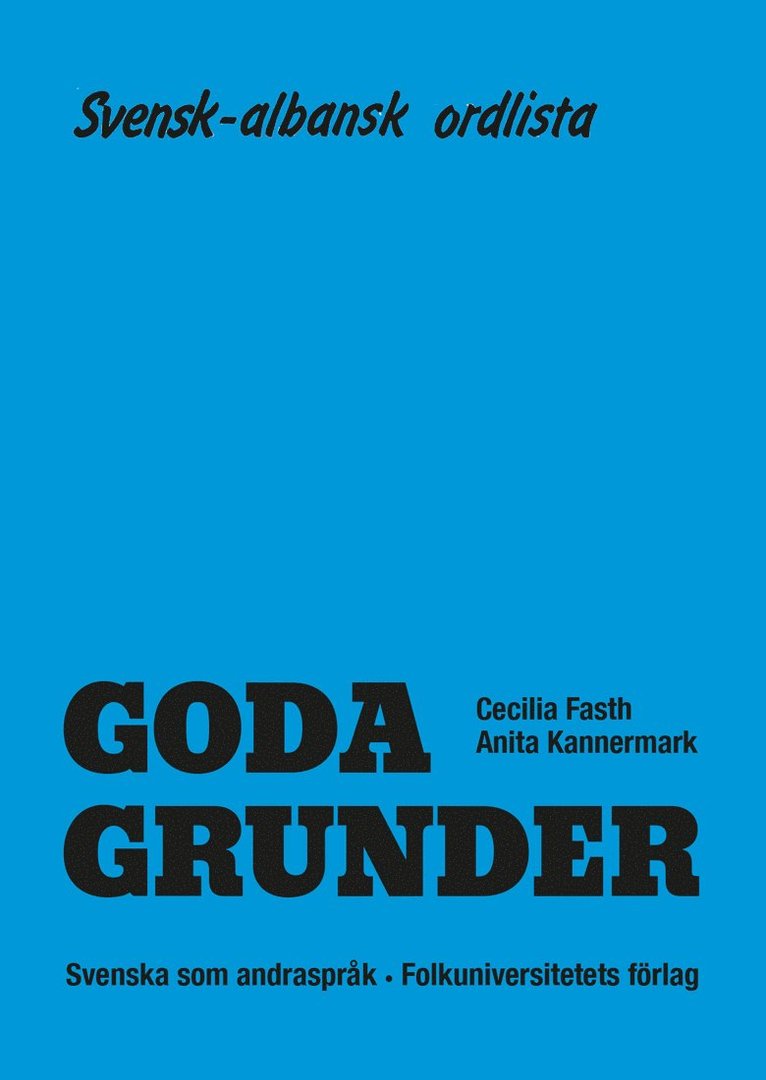 Goda Grunder svensk-albansk ordlista 1