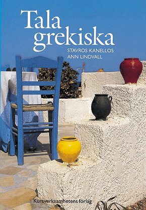 Stavros Kanellos, Ann Lindvall - Tala grekiska textbok, Häftad