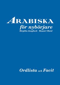 bokomslag Arabiska för nybörjare facit och ordlista