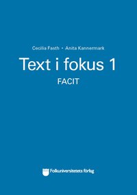 bokomslag Text i fokus 1 facit