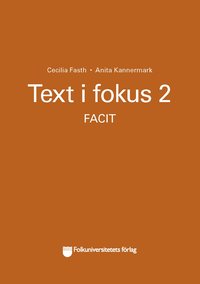 bokomslag Text i fokus 2 facit