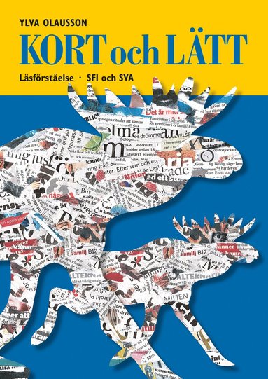 bokomslag Kort och lätt : läsförståelse : SFI och SVA