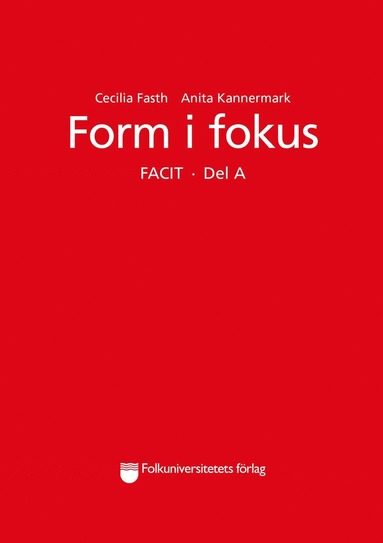 bokomslag Form i fokus Facit. Del A