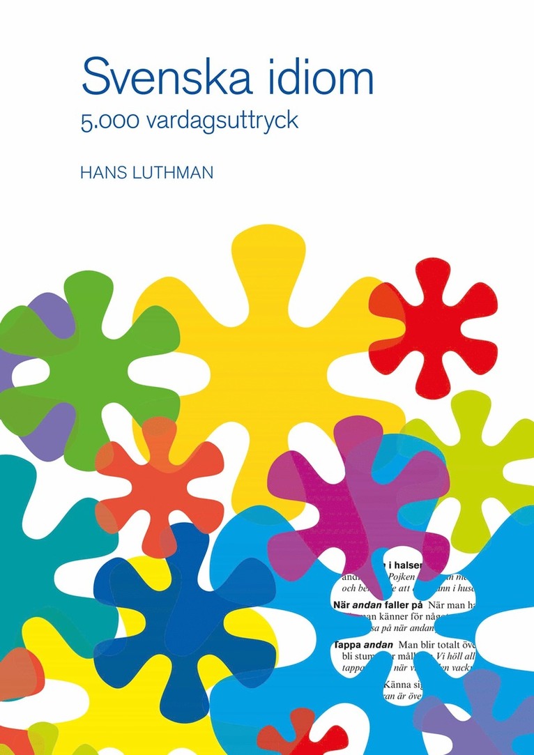 Hans Luthman - Svenska idiom : 5000 vardagsuttryck, Inbunden