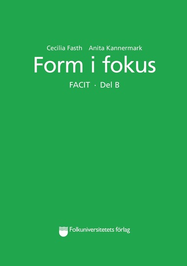 bokomslag Form i fokus Facit. Del B