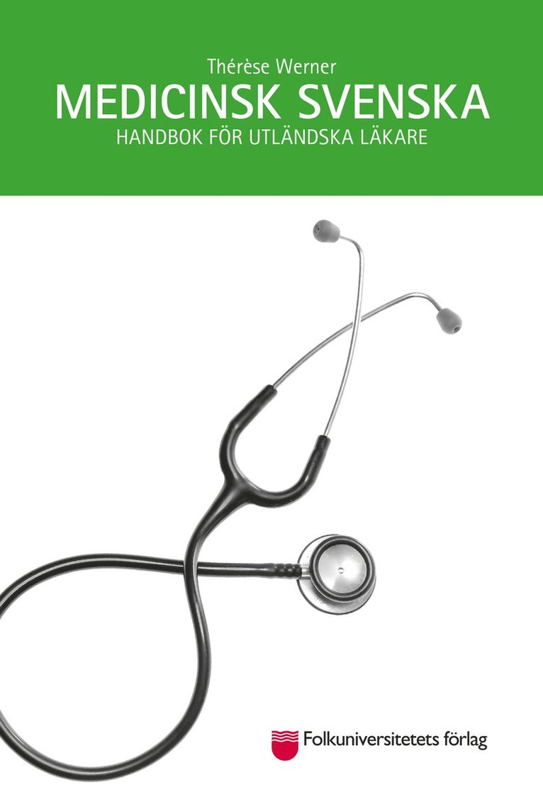 Medicinsk svenska : handbok för utländska läkare 1