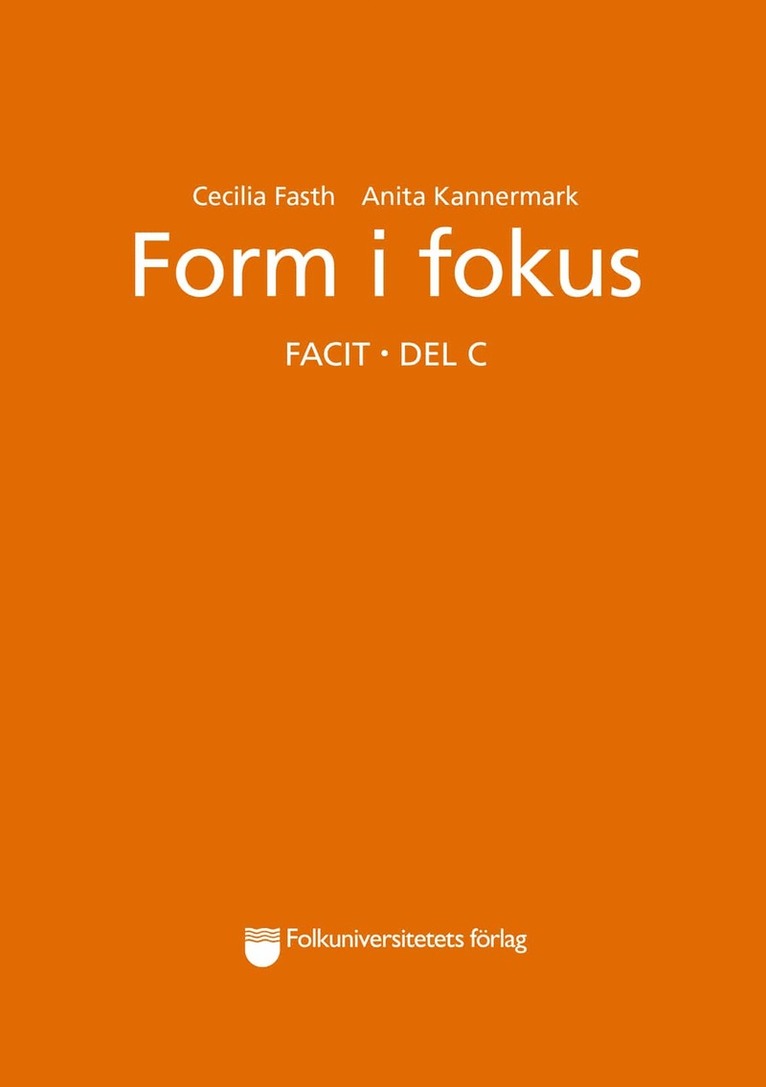 Form i fokus Facit. Del C 1