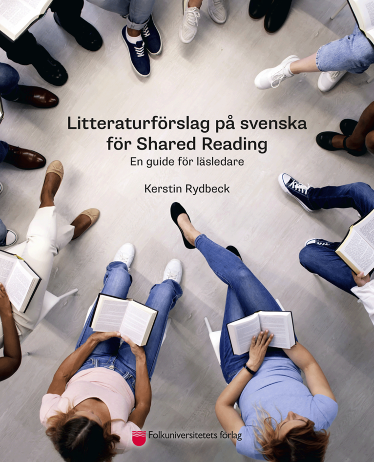 Litteraturförslag på svenska för Shared Reading : en guide för läsledare 1