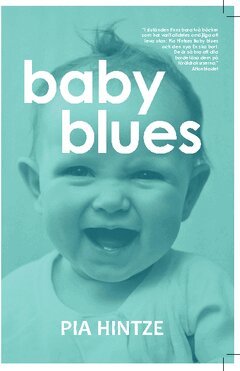 Pia Hintze - Baby blues, Häftad