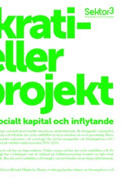 Demokratiskola eller hälsoprojekt : forskning om föreningsliv, socialt kapital och inflytande