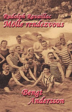 Rudolph Ravaillac : Mölle rendezvous