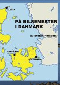 bokomslag På bilsemester i Danmark