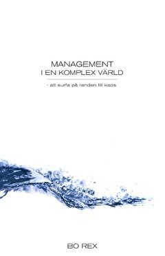 Bo Rex - Management i en komplex värld, Häftad