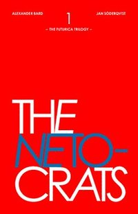 bokomslag The Netocrats