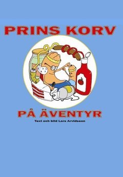 bokomslag Prins Korv på äventyr