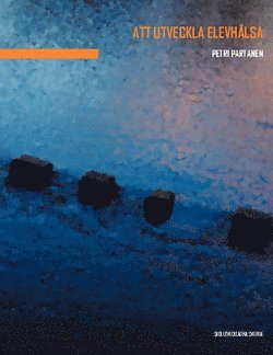 Att utveckla elevhälsa