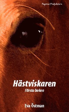 Hästviskaren : första boken 1