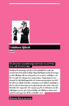 I statens tjänst : så påverkas invandrarorganisationer av politiska krav och förväntningar