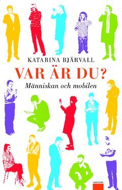 Var är du? : människan och mobilen 1