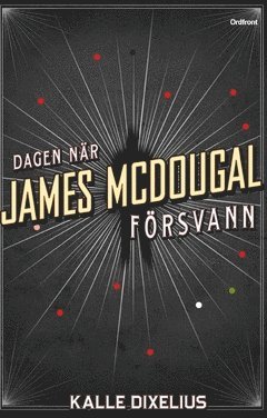 bokomslag Dagen när James McDougal försvann