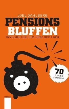bokomslag Pensionsbluffen : tryggheten som gick upp i rök