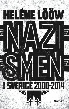 Nazismen i Sverige 2000-2014