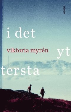 Viktoria Myrén - I det yttersta, Häftad