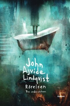 John Ajvide Lindqvist - Rörelsen : den andra platsen, Häftad